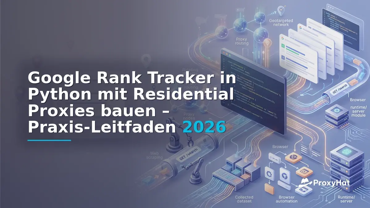 Build a Google Rank Tracker in Python with Residential Proxies