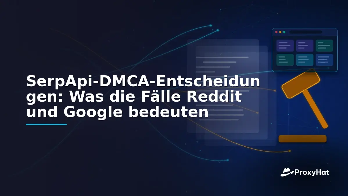 The SerpApi DMCA Rulings: What Reddit's and Google's Cases Mean