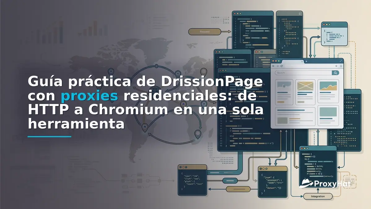 DrissionPage Proxy Guide: HTTP + Chromium Scraping with Residential IPs