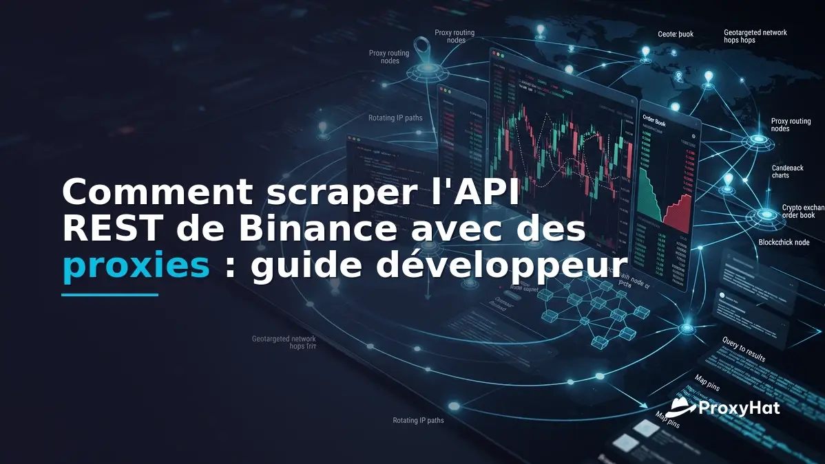 How to Scrape the Binance REST API with Proxies: A Developer Guide