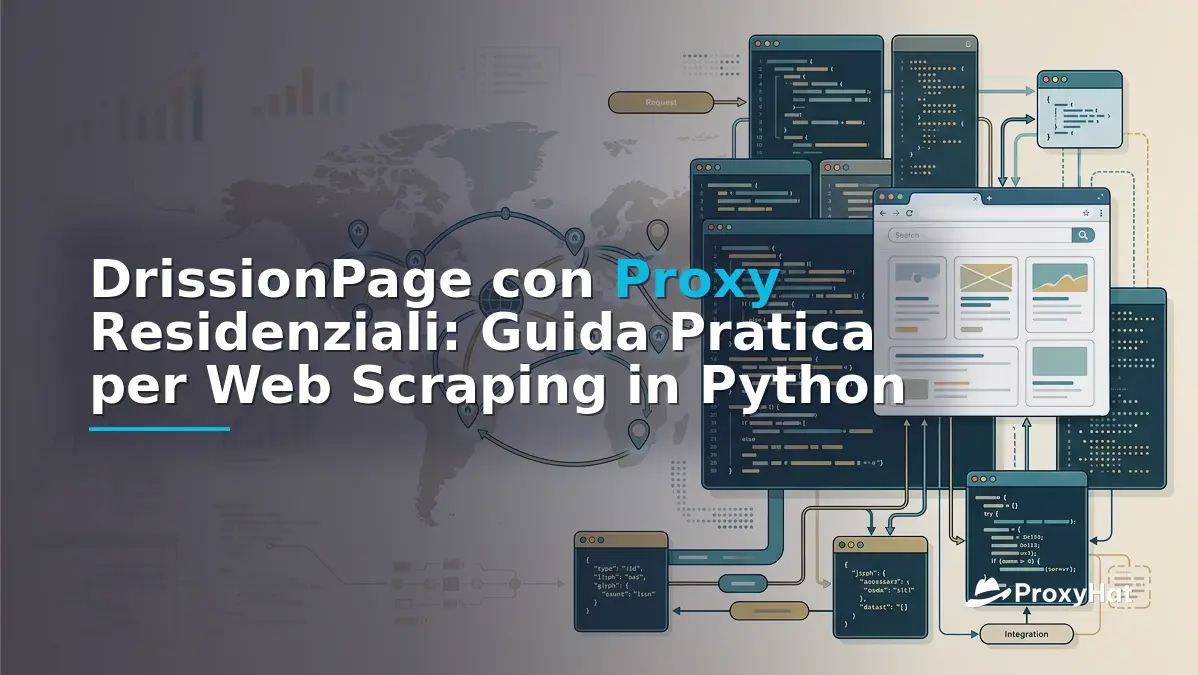 DrissionPage Proxy Guide: HTTP + Chromium Scraping with Residential IPs