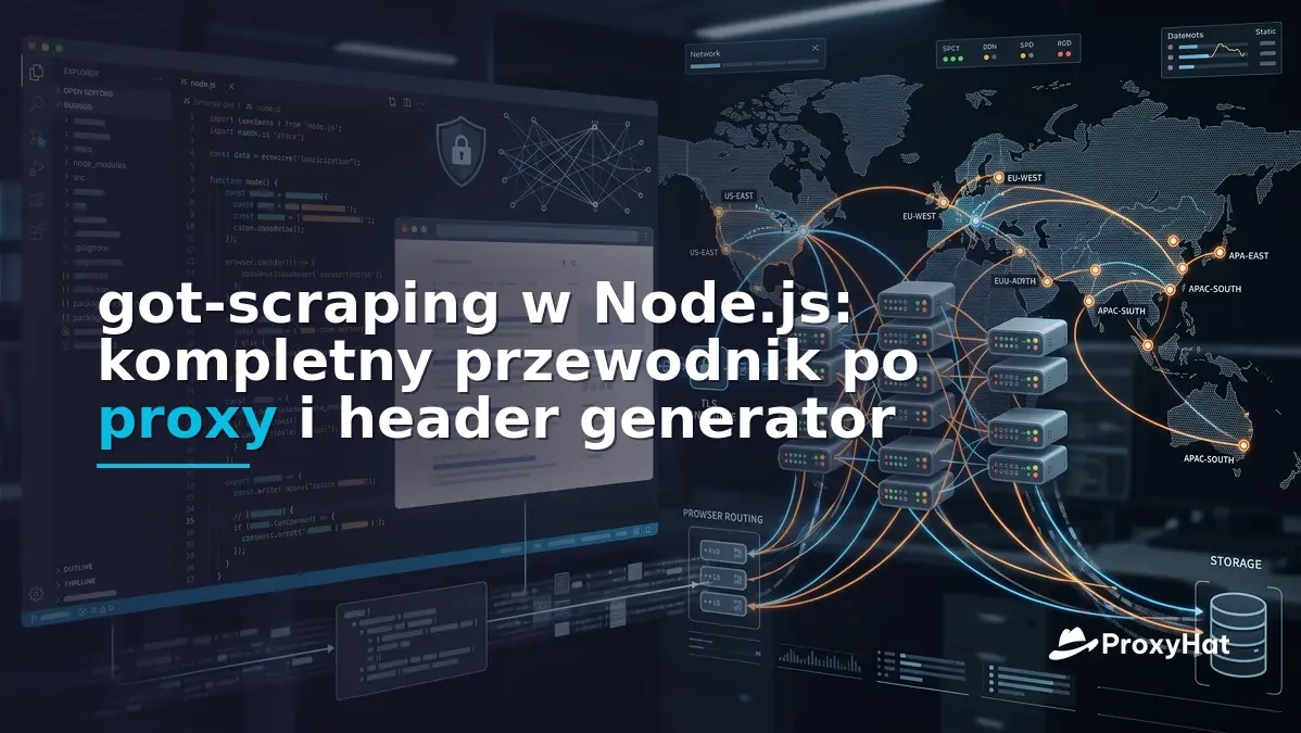 got-scraping in Node.js: A Developer's Guide with Residential Proxies