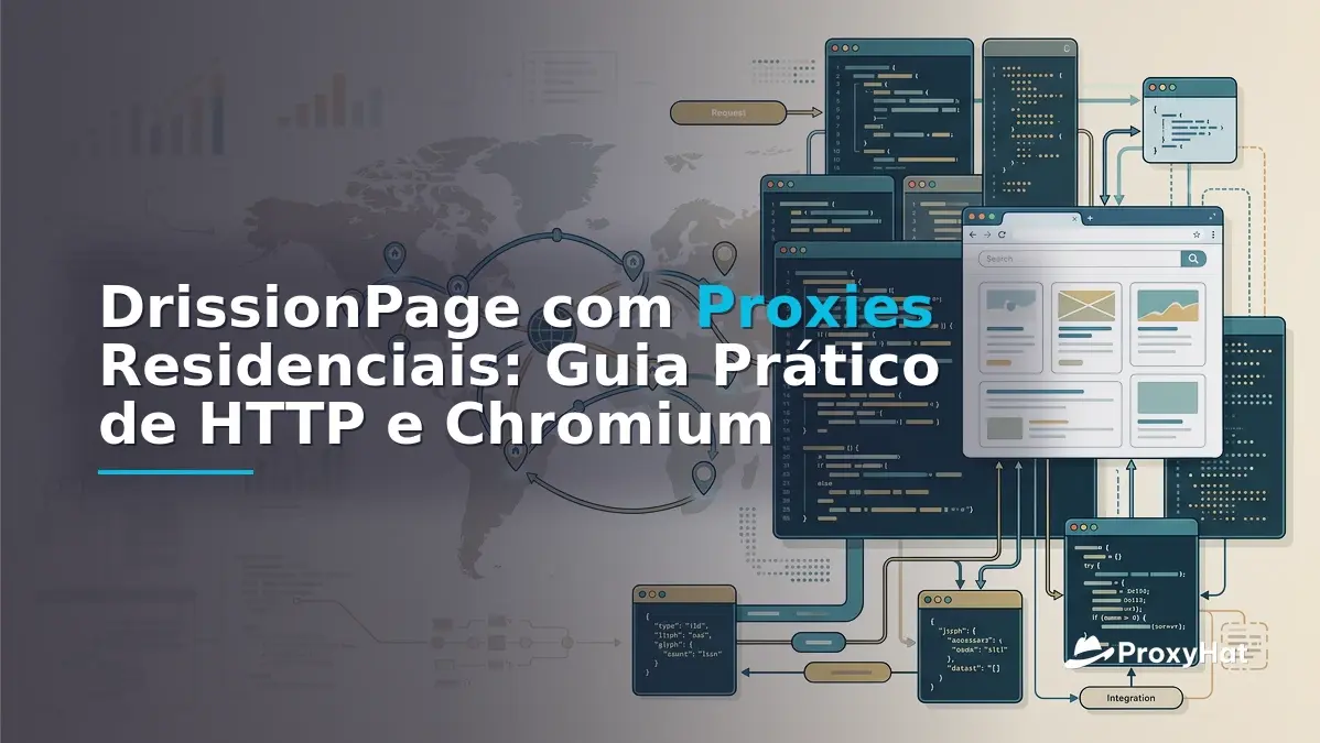 DrissionPage Proxy Guide: HTTP + Chromium Scraping with Residential IPs