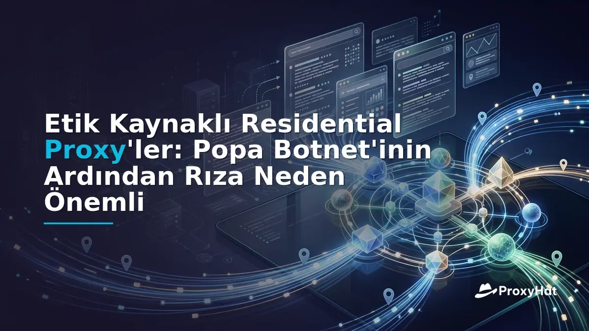 Ethically Sourced Residential Proxies: Why Consent Matters After the Popa Botnet