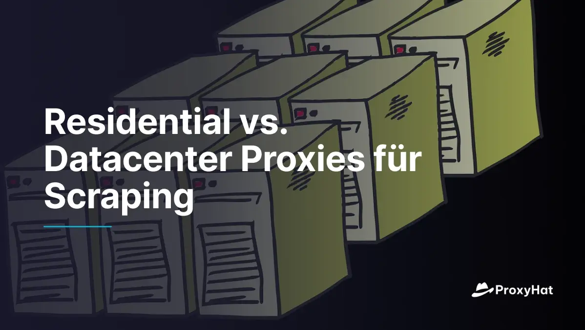 Residenziale vs Datacenter Proxies per Scraping