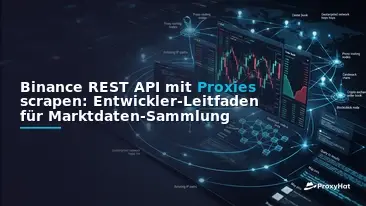 How to Scrape the Binance REST API with Proxies: A Developer Guide