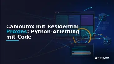 Camoufox with Residential Proxies: A Code-First Python Guide