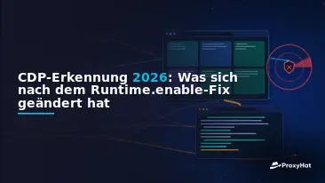 CDP Detection in 2026: What Changed After the Runtime.enable Fix
