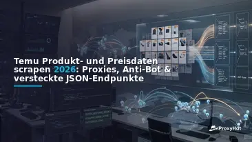How to Scrape Temu Product and Price Data in 2026: Proxies, Anti-Bot, and the Hidden JSON