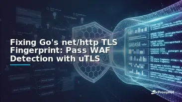 Fixing Go's net/http TLS Fingerprint: Pass WAF Detection with uTLS