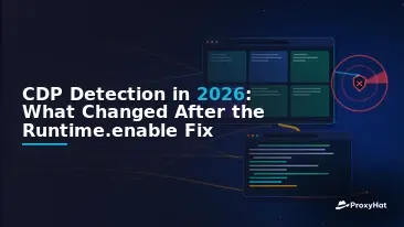 CDP Detection in 2026: What Changed After the Runtime.enable Fix