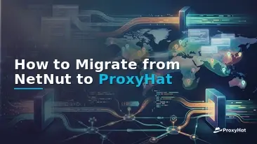 How to Migrate from NetNut to ProxyHat