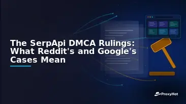 The SerpApi DMCA Rulings: What Reddit's and Google's Cases Mean