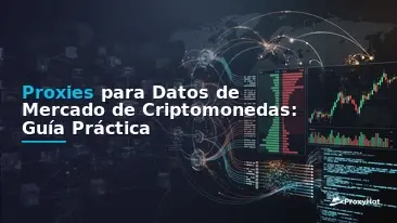 Proxies for Cryptocurrency Market Data: CEX Scraping & On-Chain Guide