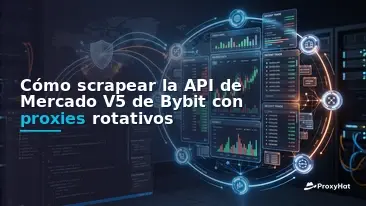 How to Scrape the Bybit V5 Market API with Rotating Proxies