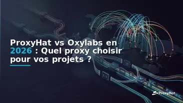 ProxyHat vs Oxylabs in 2026: Which Proxy Provider Fits Your Stack?