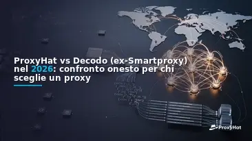 ProxyHat vs Decodo (Formerly Smartproxy) in 2026: An Honest Head-to-Head