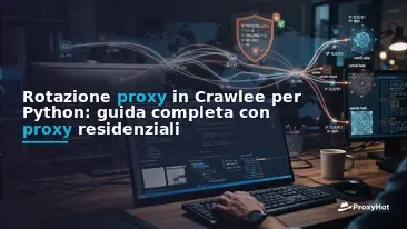 Proxy Rotation in Crawlee for Python: A Developer's Guide to Residential IPs