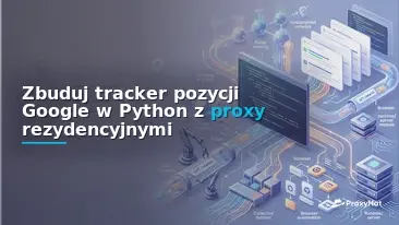Build a Google Rank Tracker in Python with Residential Proxies
