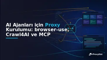 Proxy Setup for AI Agents: browser-use, Crawl4AI and an MCP Server