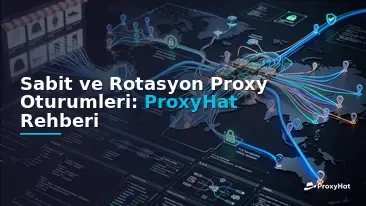 Sticky vs Rotating Proxy Sessions: A Practical Guide