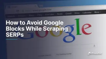 Jak unikać Google Blocks podczas zeskrobywania serwerów