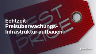 Infrastruktur für Echtzeit-Preisüberwachung aufbauen