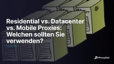Residential vs Datacenter vs Mobile Proxies: Który powinien być używany?